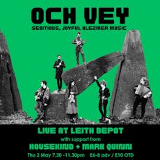 Och Vey live at Leith Depot at Leith Depot Bar