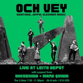 Och Vey live at Leith Depot
