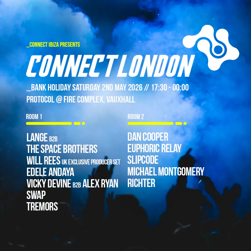 Connect Ibiza presents Connect London // Protocol, Vauxhall at Protocol London