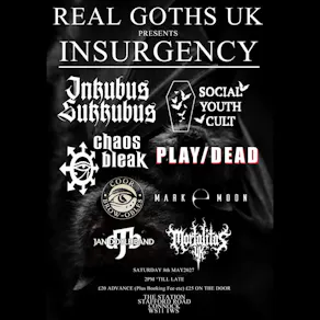 REAL Goths UK presents Insurgency 2027
