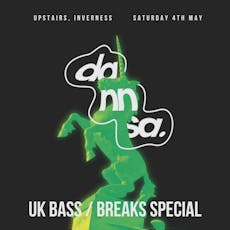 Dannsa | UK Bass & Breaks Special at Upstairs Inverness
