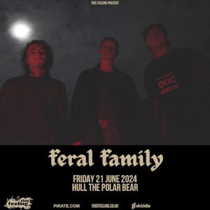 Feral Family - Hull