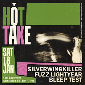 HOT TAKE: Silverwingkiller, Fuzz Lightyear + Bleep Test