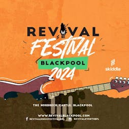 Revival Music Festival Weekender 2024 Tickets | Norbreck Castle Hotel  Blackpool  | Fri 8th March 2024 Lineup