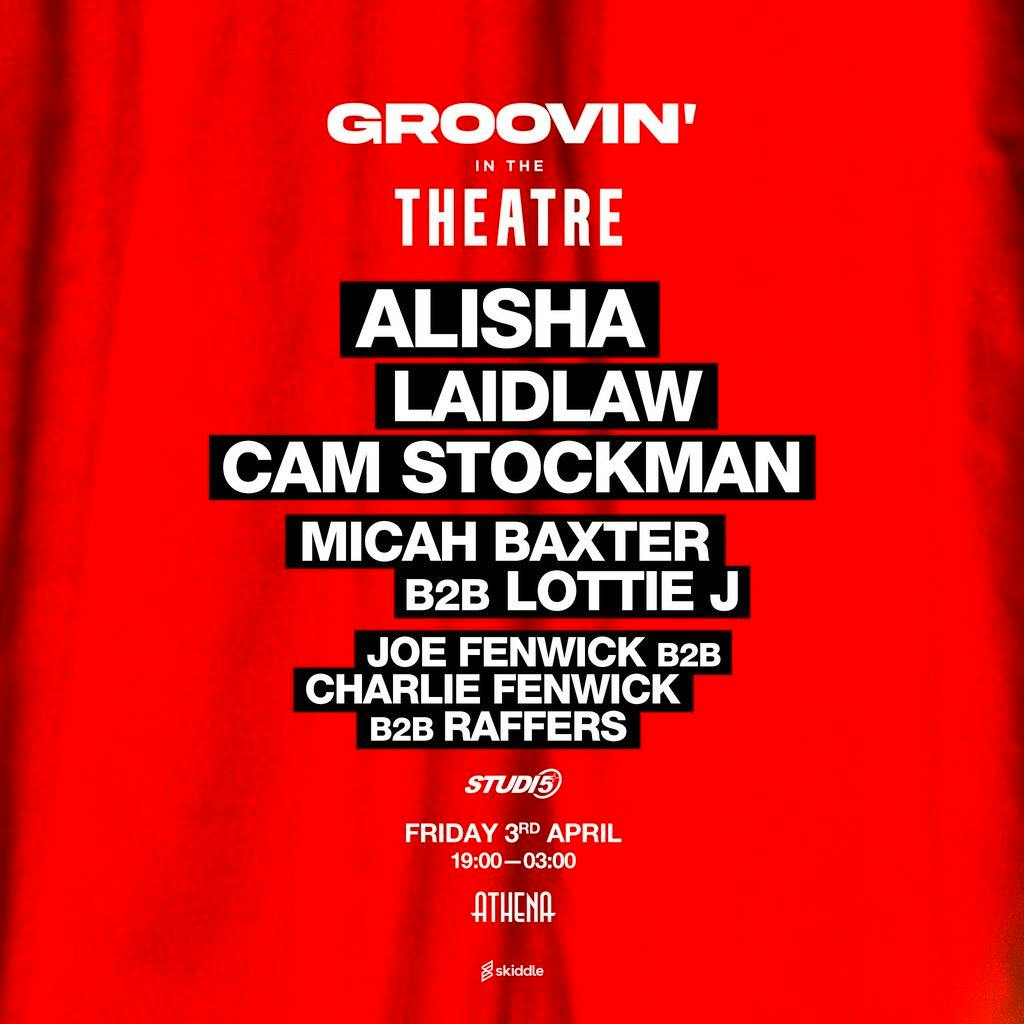Groovin' in The Theatre: ALISHA, Laidlaw, Cam Stockman + more at LEICESTER   ATHENA QUEEN ST, LEICESTER LE1 1QD