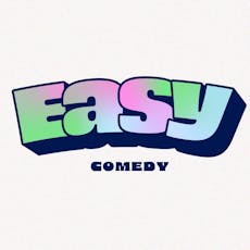 Easy Comedy 7th May at The Talleyrand Manchester