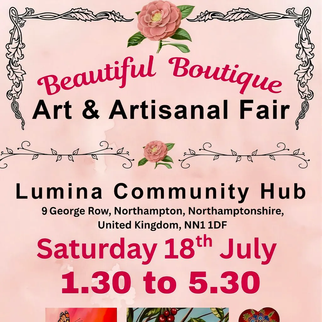Boutique Art and Artisanal Fair at Lumina Alliance 9 George Row NN1 1DF