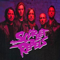 The Scarlet Rebels - Album tour support Gordons Alive Tickets | DreadnoughtRock Bathgate  | Fri 22nd July 2022 Lineup