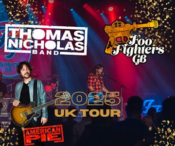 Foo Fighters GB & Thomas Nicholas Band. 2025 UK Tour. The Robin