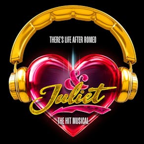 & JULIET: 3 tickets - 19:30pm Sat 23rd Nov, Leeds Grand Theatre