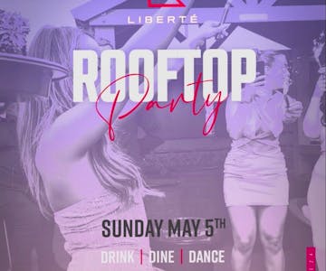 Liberté Sky Garden Rooftop Party