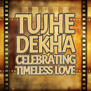 Tujhe Dekha : Celebrating Timeless Love Sutton Coldfield