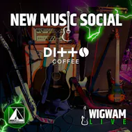 New Music Social - Wigwam Live & Ditto Coffee at Ditto Coffee