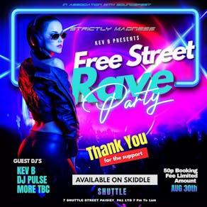 Strictly Madness : Free Street Rave