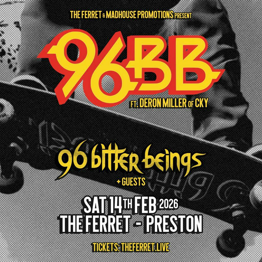 96 Bitter Beings ft. Deron Miller of CKY + guests at The Ferret