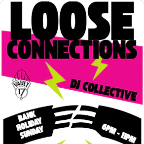 Loose Connections - Bank Holiday Sunday