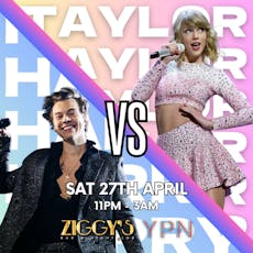TAYLOR SWIFT vs HARRY STYLES at Ziggys Saturday 27th April at Ziggys