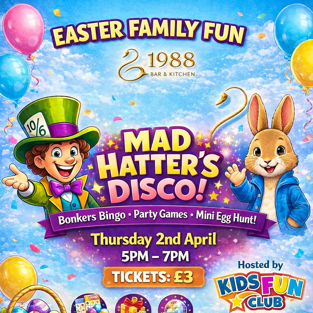 Mad Hatters Family Disco at 1988 Bar And Kitchen