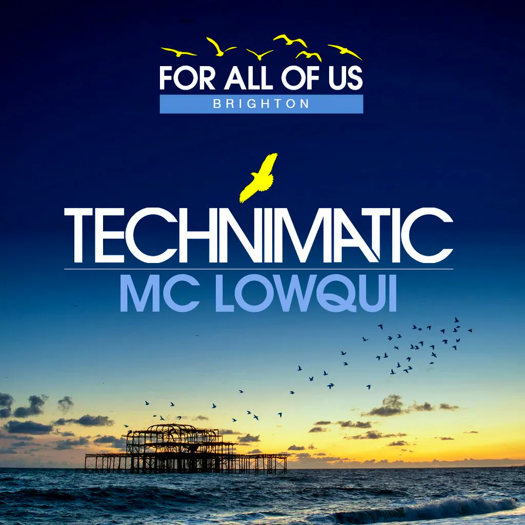 Technimatic - For All Of Us : Brighton at Patterns Brighton