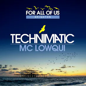 Technimatic - For All Of Us : Brighton