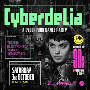 Cyberdelia | A Cyberpunk Dance Party
