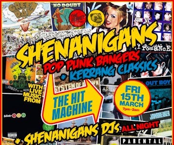 Shenanigans ft The Hit Machine - Pop Punk & Kerrang Classics