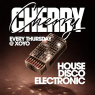 Cherry - House & Disco | XOYO at XOYO