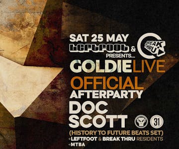 Official Goldie [Live] After Party w/ Doc Scott