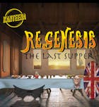 ReGenesis- The Last Supper