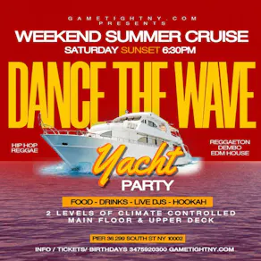 NYC Dance the Wave Saturday Sunset Booze Cruise Yacht Party