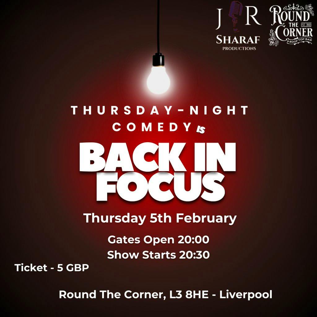 Back in Focus - Stand Up Comedy at Round The Corner
