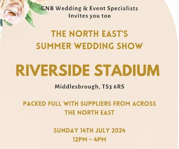 Summer Wedding Fayre Riverside Stadium
