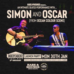 Simon & Oscar (Ocean Colour Scene) Tickets | Hare And Hounds Birmingham  | Mon 30th January 2023 Lineup