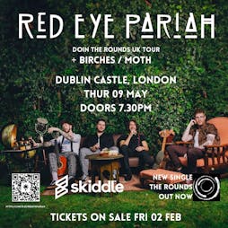 Red Eye Pariah - Dublin Castle Tickets | The Dublin Castle London  | Thu 9th May 2024 Lineup