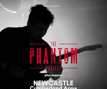 The Phantom Project + support - Newcastle