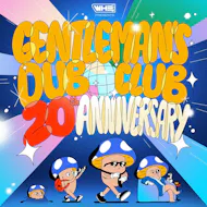Gentleman's Dub Club 20th Anniversary Tour | Southampton at EngineRooms