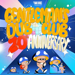Gentleman's Dub Club 20th Anniversary Tour | Southampton