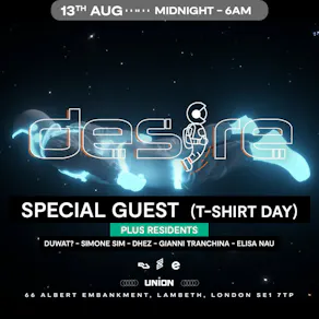 DESIRE - Weekly Thursday After Party - SPECIAL GUEST