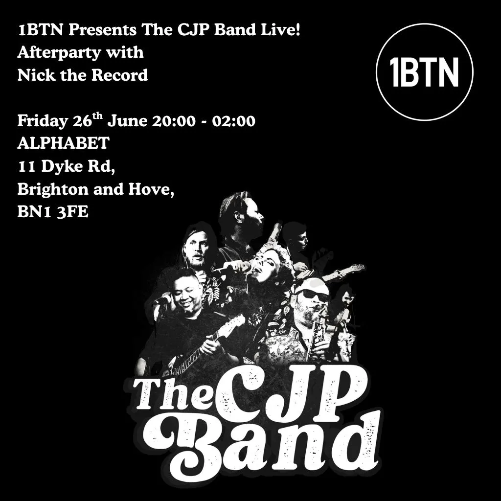 1BTN Presents The CJP Band Live! Afterparty w/ Nick the Record at Alphabet Brighton
