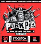 PorkPie Live plus SKA, Rocksteady, Reggae DJs