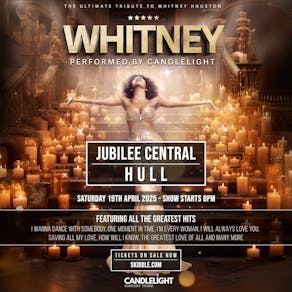 Whitney by Candlelight - Hull