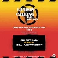 London Calling Play The Clash at The Adrian Flux Waterfront