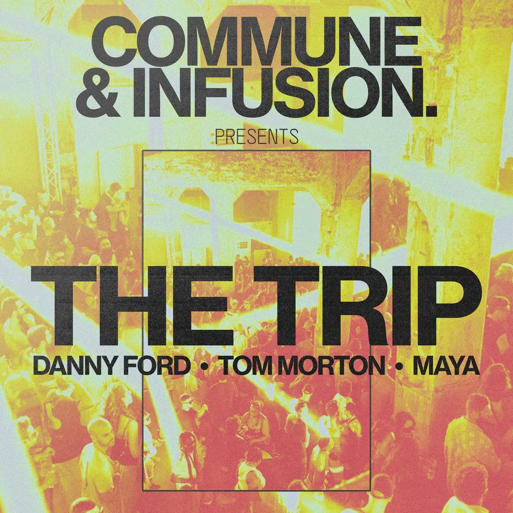 Commune x Infusion present The Trip at World Headquarters