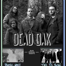 Dead Oak + Jamie Yost + This Is Real at The Louisiana