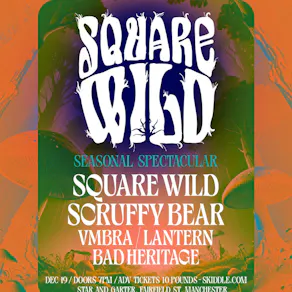 The Square Wild Seasonal Spectacular