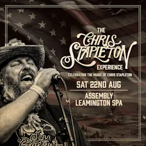 The Chris Stapleton Experience Saturday 22/08/26