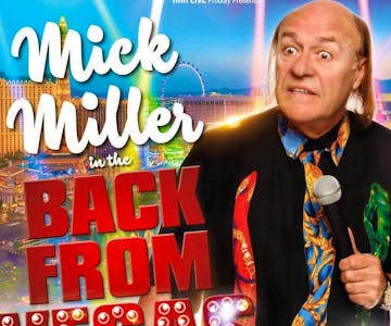 MICK MILLER Guess Who's Back