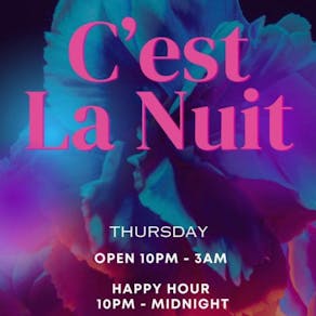 C'EST LA NUIT @ LE FEZ - EVERY Thursday