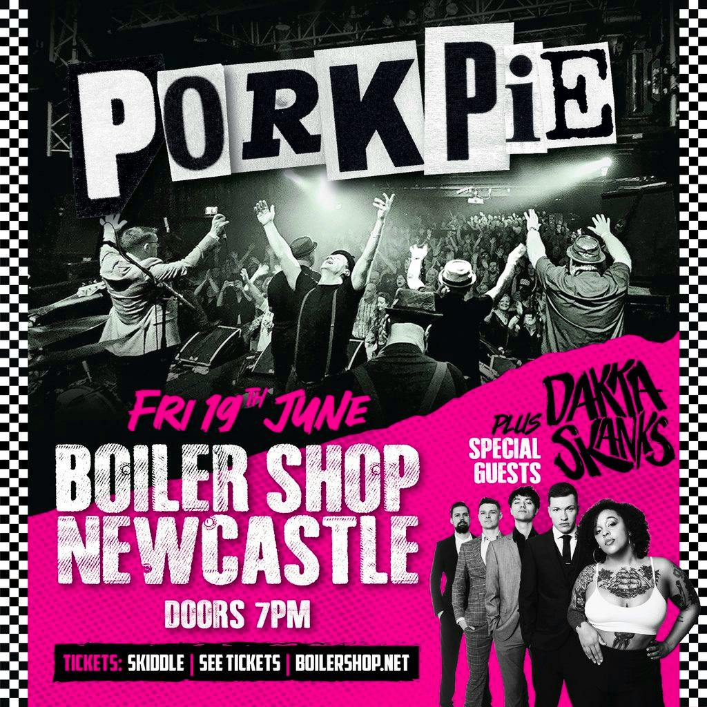 PorkPie Live plus special guests Dakka Skanks at Boiler Shop at Boiler Shop
