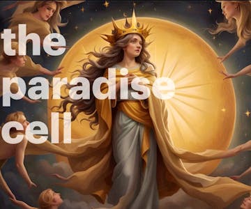 The Paradise Cell